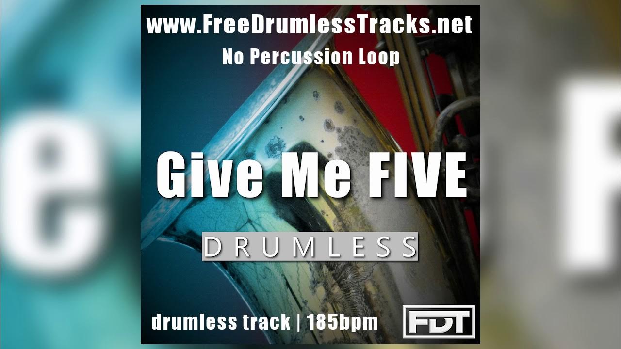 FDT Give Me Five Drumless NPL YouTube
