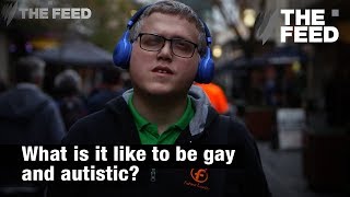 The  Spectrum Whats Is Like To Be Gay And Autistic