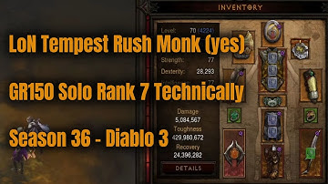 Season 36 LoN Tempest Rush Monk GR150 Solo - Diablo 3