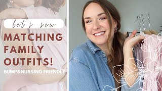 Let's Sew A Matching Family Set! | FREE Bump & Nursing Friendly Pattern!