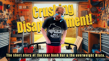 Miata Bash Bar a Crushing Disappointment | Ecotec Swapped Miata Build