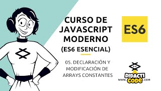 Curso Javascript Moderno (ES6) - #05. Arrays constantes con const