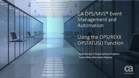 CA OPS/MVS® Best Practices: OPSTATUS() Function