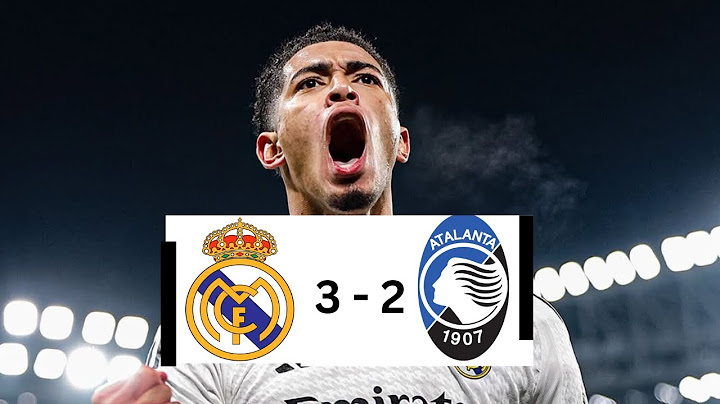 Real Madrid 3 - 2 Atalanta FC  | All goals