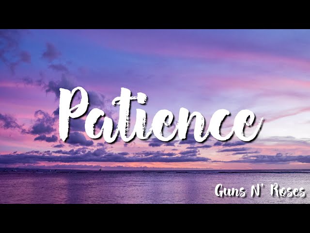 Patience Lyrics - Follow Lyrics