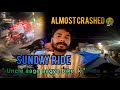 SUNDAY RIDE UNCLE AAGE AGAYE BIKE KE ALMOST CRASHED