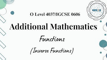 Inverse Functions - Linear | Functions | Additional Mathematics 4037/0606 | Samathics