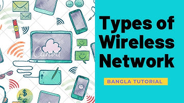 Types of Wireless Network in Bangla | Wireless sensor network Bangla Tutorial.