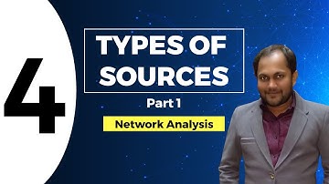 Types of Sources (Part 1) | Network Analysis Video | Lecture 4 | GATE (EE, ECE)