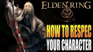 How to Respec your Character in Elden Ring