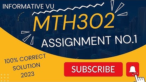 MTH302 Assignment 1 Solution Fall 2023 #MTH302Assignment1Solution2023