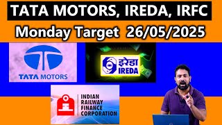 TATA MOTORS, IREDA, IRFC Share Monday Target | 26/5/2025 | Market Bullish or Bearish Now? |