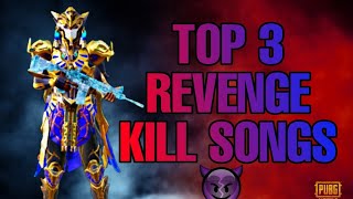 TOP 3 PUBG REVENGE KILL SONGS 😈| BGMI