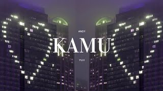 YourKid ANDY - Kamu ft. Yuji