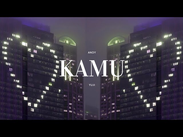 YourKid ANDY - Kamu ft. Yuji (Official Lyric Video) class=