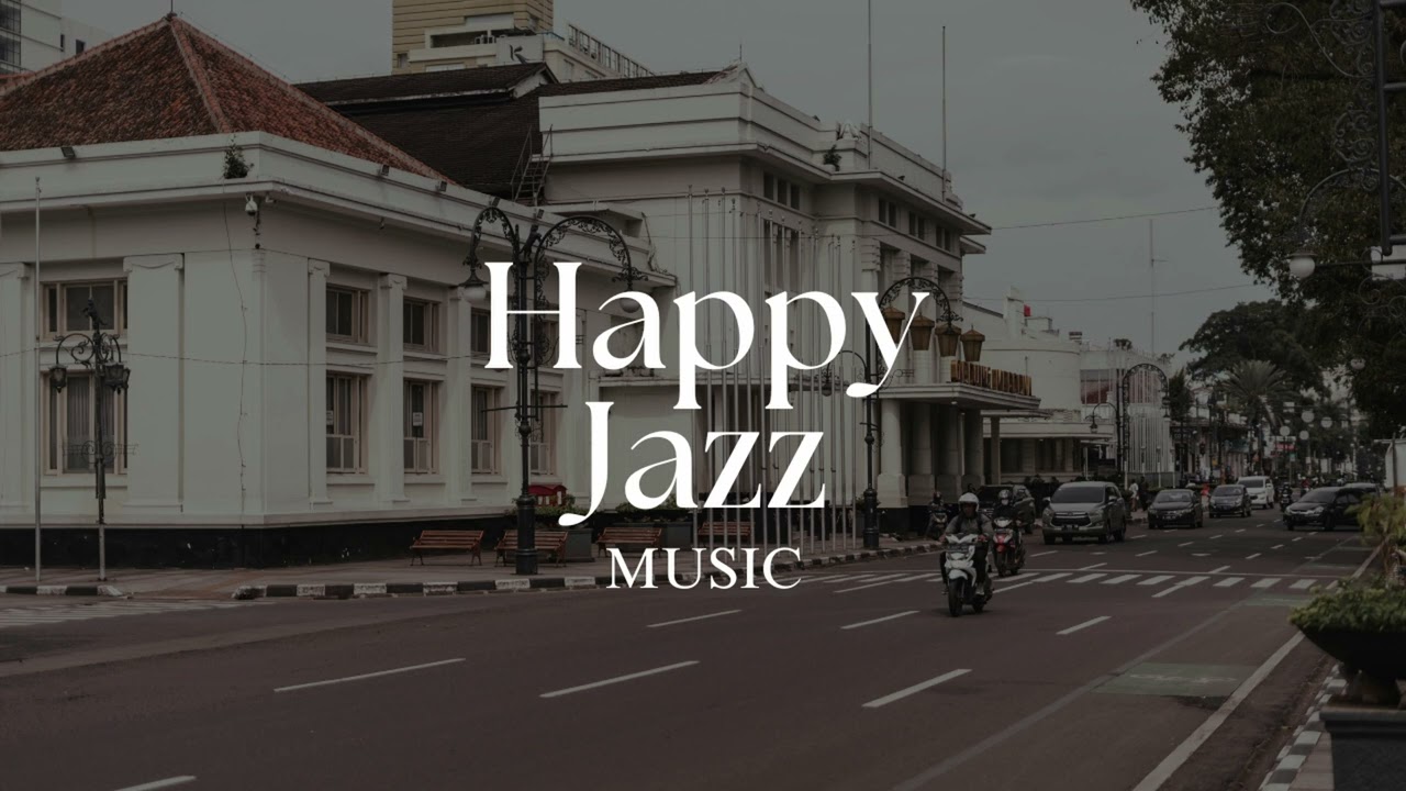 3 Hour Happy Jazz Instrumental Upbeat Background Music for Work, Dinner & Good Vibes