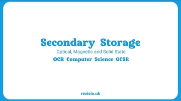 1.2.2 OCR GCSE Computer Science - Secondary Storage