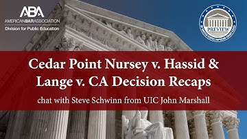 Cedar Point Nursery v  Hassid and Lange v  CA Decision Recaps with Steven D  Schwinn