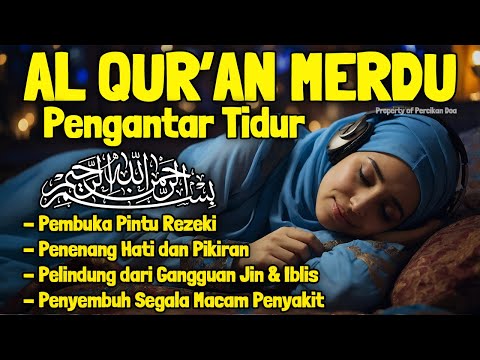 Al Quran Merdu Pengantar Tidur Surah Al Mulk, Ar Rahman, Al Waqiah, Penenang Hati \u0026 Pikiran Insomnia