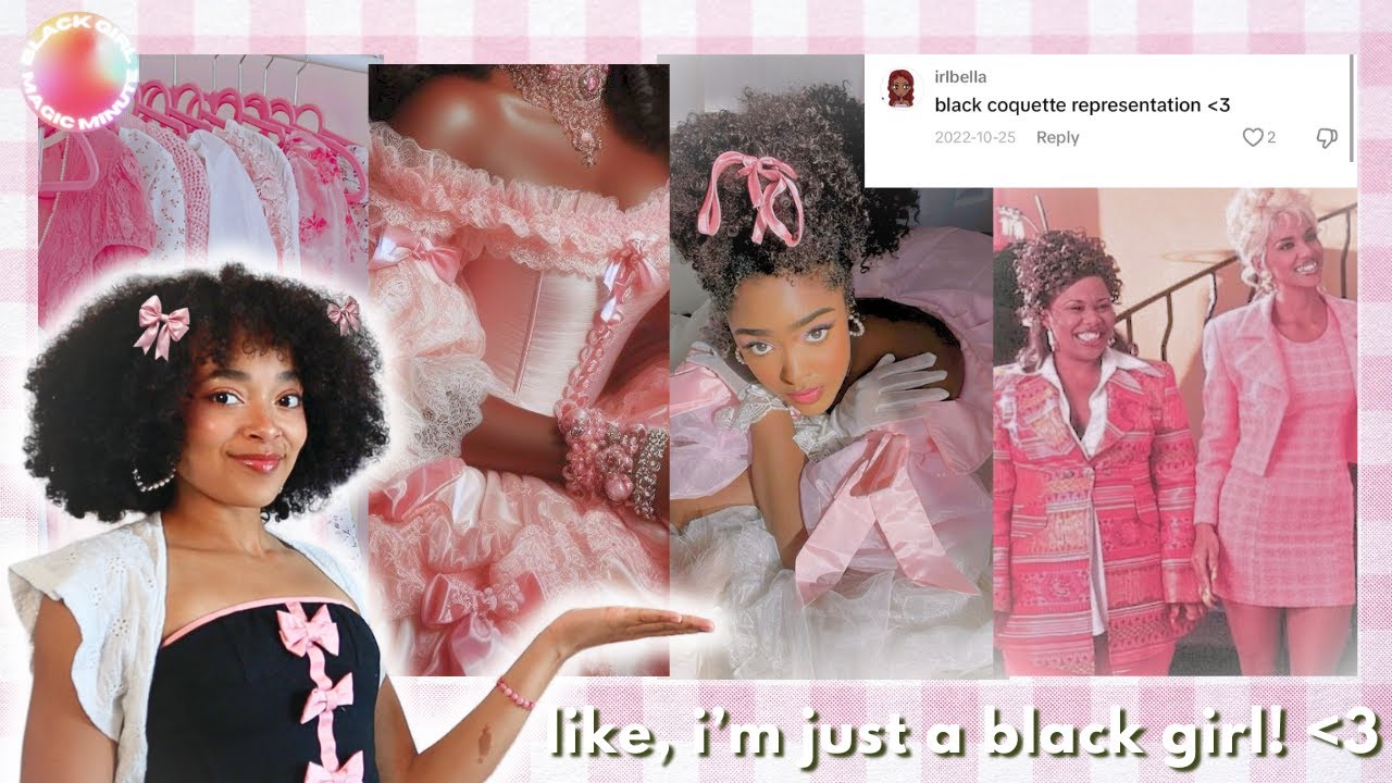 Deepdive into The Coquette/Soft Black Girl Aesthetic // Black Girl Magic Minute