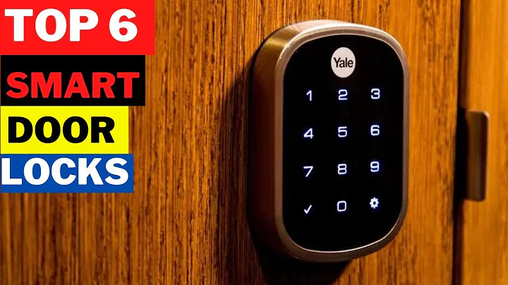 TOP 6 Best Smart Door Locks in 2022