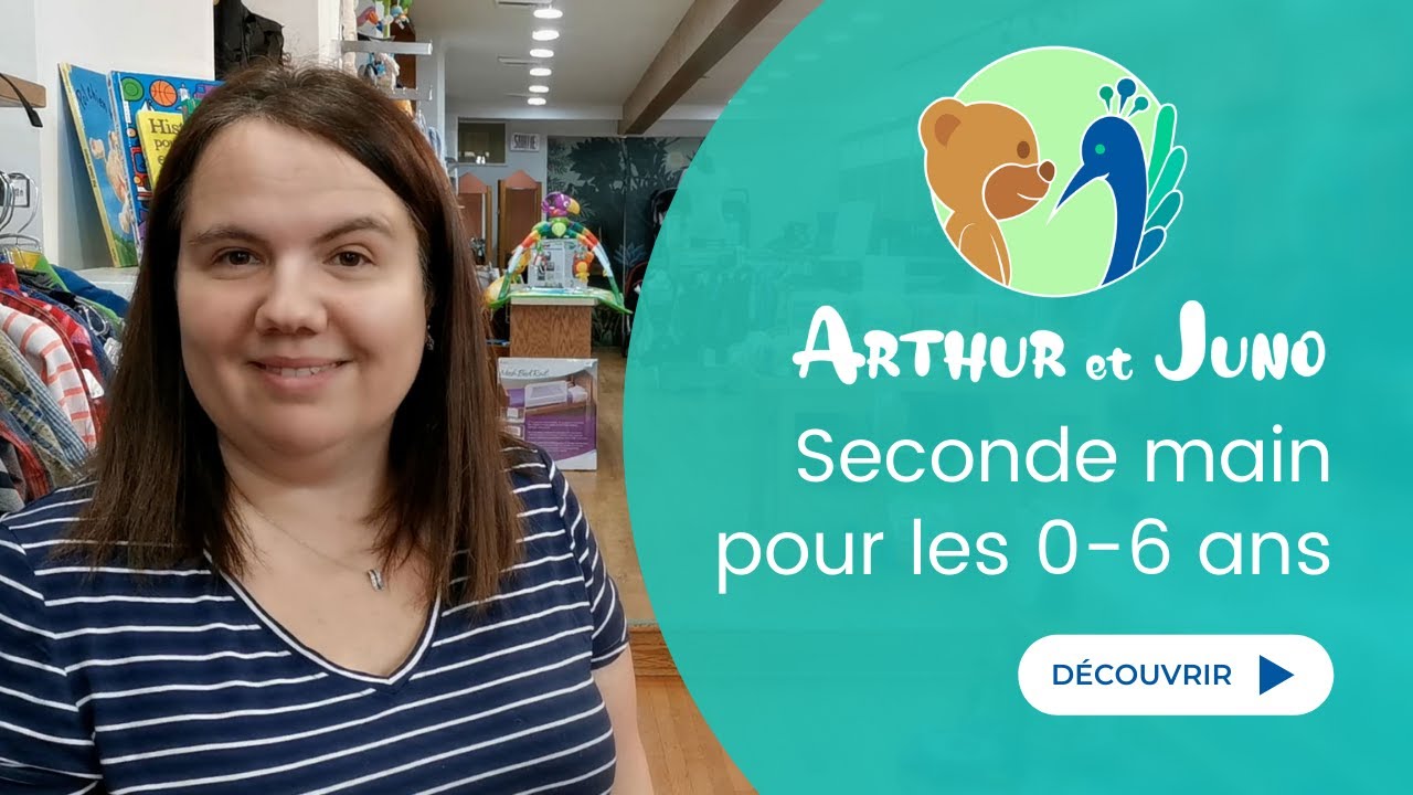 Arthur et Juno, seconde main écoresponsable pour les 0-6 ans. Présentation du magasin.