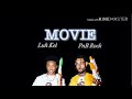Luh Kel - Movie (lyrics) feat. PnB Rock