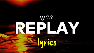 Replay (Prequel) [Lyrics Video] - Iyaz