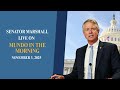 Sen. Roger Marshall on Mundo in the Morning