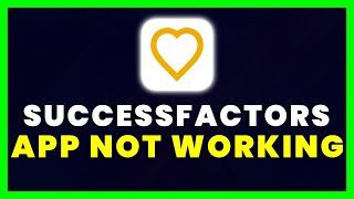 SuccessFactors App Not Working: How to Fix SuccessFactors App Not Working screenshot 1