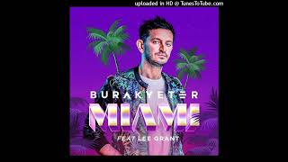 Burak Yeter feat. Lee Grant - Miami (Extended Mix)