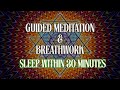SLEEP Guided Meditation with Breathwork-  it really works 🌬️🧘‍♀️🥱