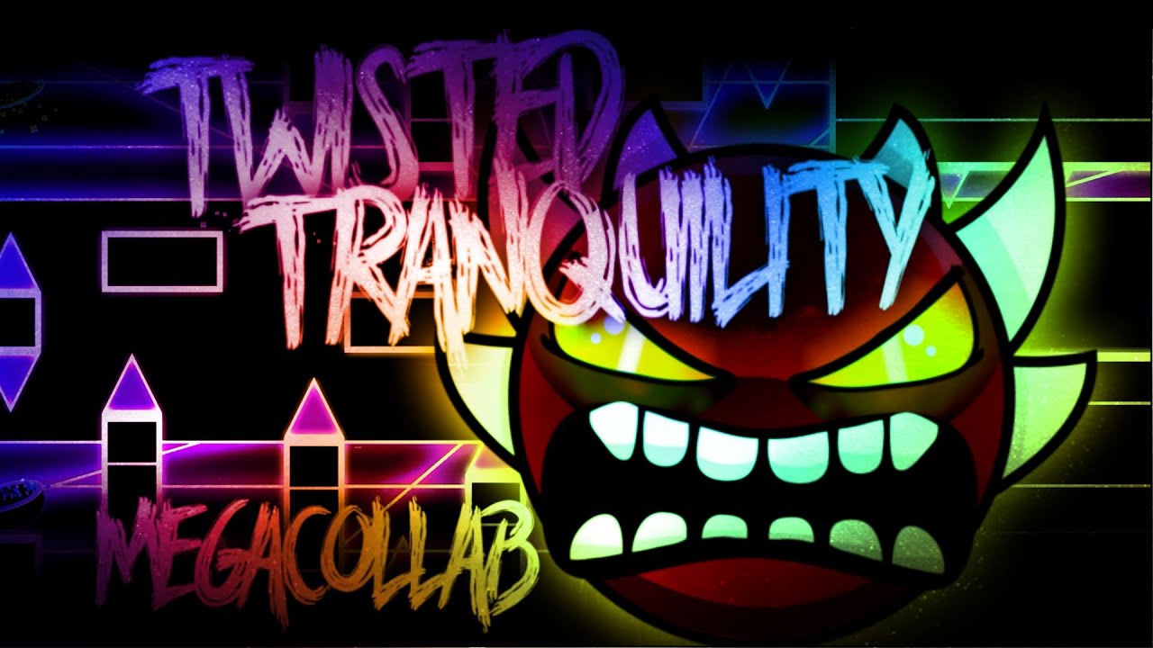 Twisted Tranquility by Flukester & More (Extreme Demon) On Stream | Geometry Dash