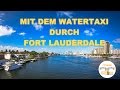 Mit dem Watertaxi durch Fort Lauderdale - Villen und Jachten zum staunen