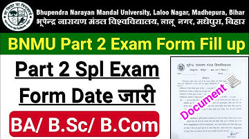 Bnmu Part 2 Spl Exam Form Fill up 2021 Date | Bnmu Part 2 Exam Form Fill up | Part 2 Spl Exam 2020