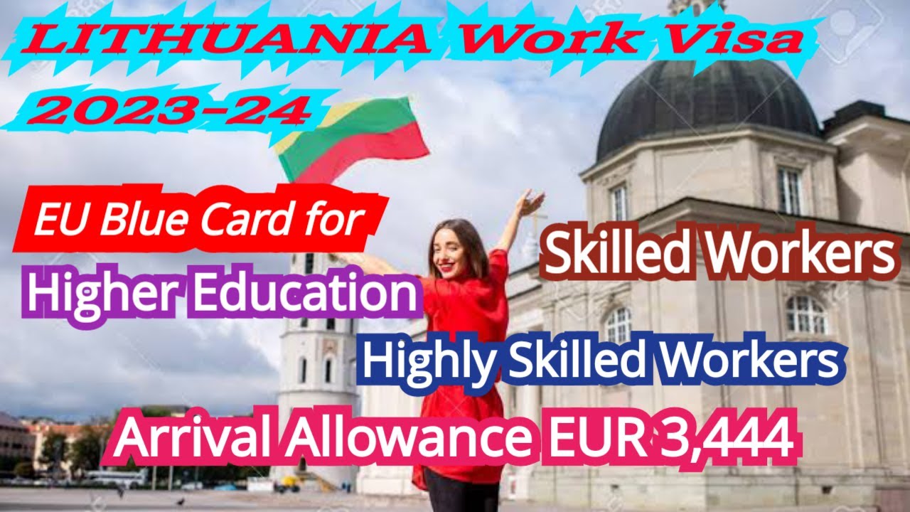 Lithuania Work Visa 2023 24 Lithuania Work Visa Process Guideline lithuania-work-visa-2023-24-lithuania-work-visa-process-guideline