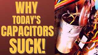 Why Do Capacitors Fail (Actually, Why Do Capacitors Suck!)