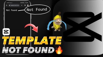 Capcut template not found fix problem | capcut template not working | template not found | not found