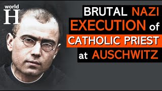 Horrible EXECUTION of Maximilian Kolbe - The Saint of Auschwitz BRUTALLY Murdered by the NAZIS