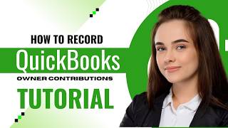 How to Record Owner Contributions in QuickBooks Online (2026 Tutorial)
