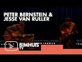 Capture de la vidéo Bimhuis Tv Presents: Peter Bernstein & Jesse Van Ruller