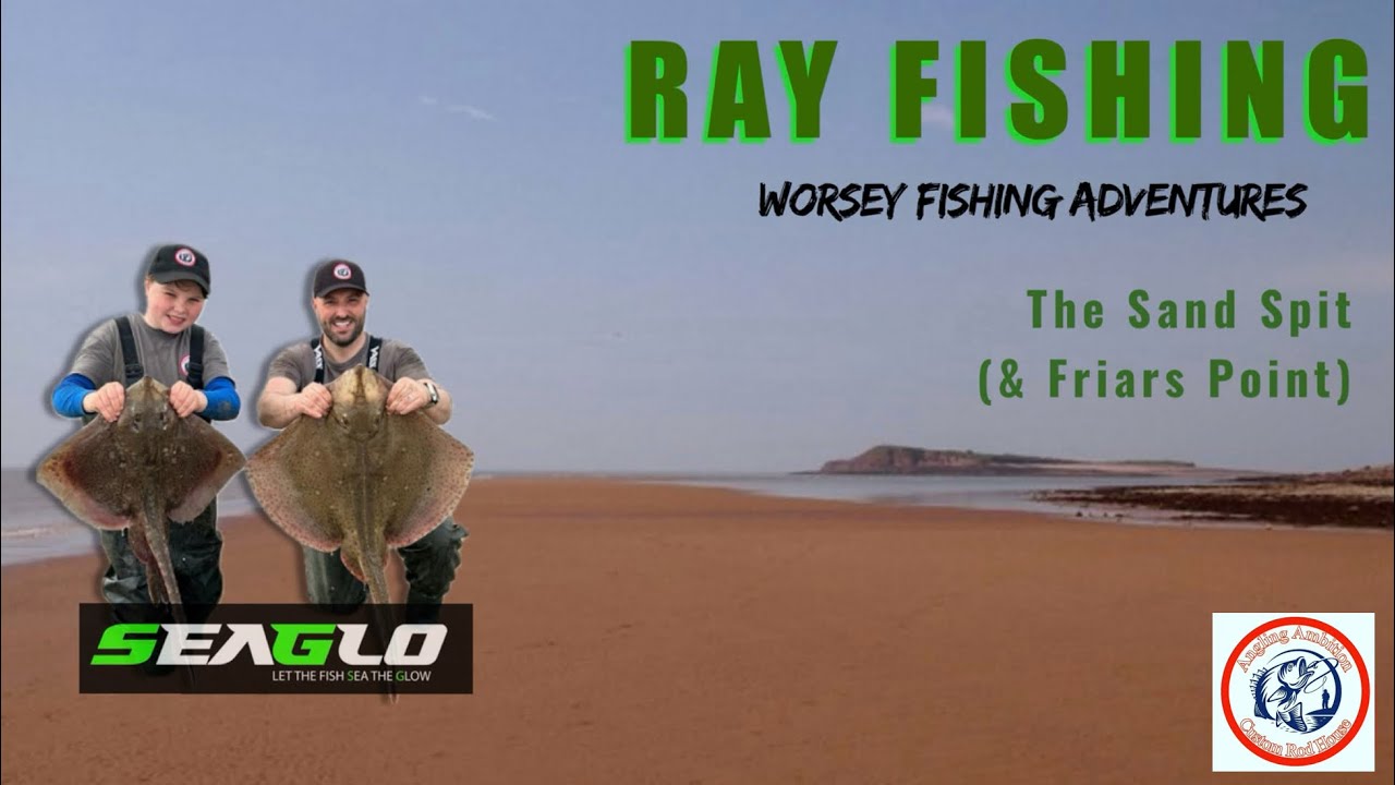 Ray fishing at the Sand Spit & Friars Point. UK Sea Fishing. Blondes