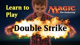 Learn Magic the Gathering Double Strike