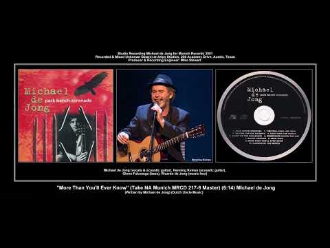 *(2001) Munich MRCD 217-9 ''More Than You'll Ever Now'' (Take NA Master) Mchael de Jong