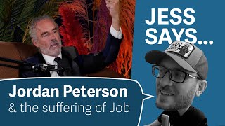 Jordan Peterson & the Suffering of Job | Jess Says