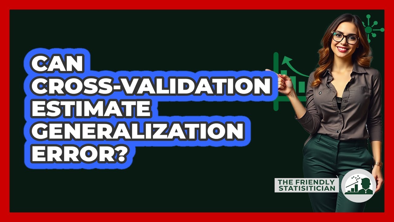 Can Cross-Validation Estimate Generalization Error?