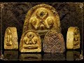 Ancient Amulets from Jao Khun Sri Wat Ang Sila