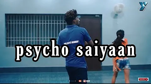 Psycho Saiyaan Dance  | yogi dance academy | Dance