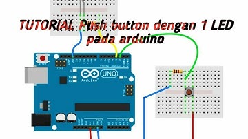 TUTORIAL PUSH BUTTON DENGAN 1 LED MENGGUNAKAN MIKROKONTROLER AVR