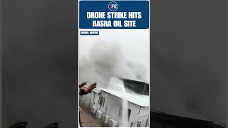 #watch | Drone Strike Hits Oil Storage In Basra, Firefighters Contain Blaze | #shorts #viralshorts